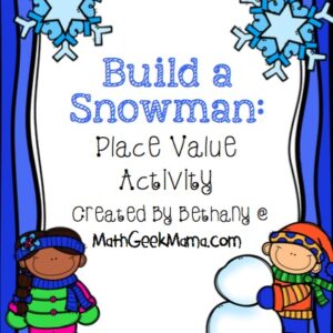 "Build a Snowman" Place Value Activity