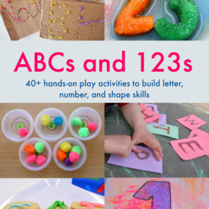 ABC's and 123's: 40+ Hands On Learning Ideas