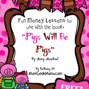"Pigs Will Be Pigs" Money Lessons