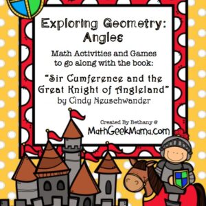 "Sir Cumference and the Great Knight of Angleland" {Lesson Pack}