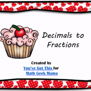 Valentine's Day Board Game: Decimals to Fractions