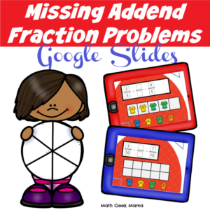 Fractions Missing Addend Digital Activity