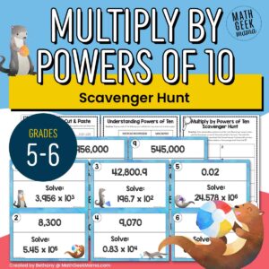 Multiply by Powers of Ten Scavenger Hunt - Grades 5-6 - PRINTABLE