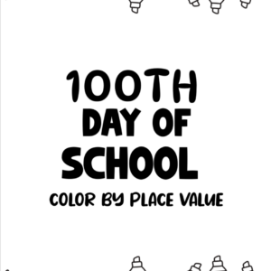 100th Day Color by Place Value | Large Number Place Value