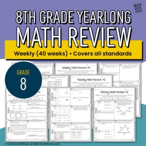 8th Grade Weekly Math Review - YEARLONG - 40 Weeks - Spiral Review - PRINT