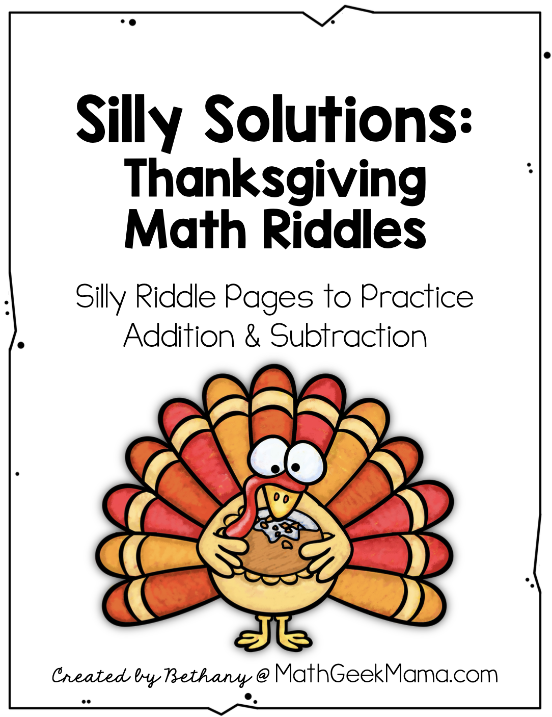Thanksgiving Math: Addition & Subtraction Silly Riddles
